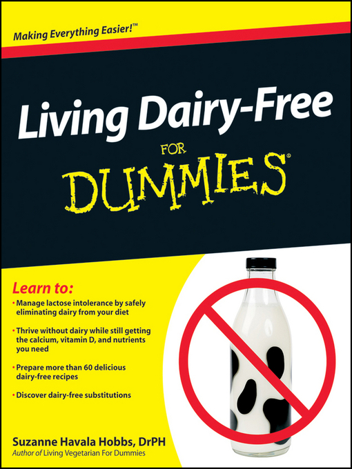Title details for Living Dairy-Free For Dummies by Suzanne Havala Hobbs - Available